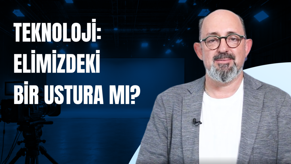 Sinan Canan: “Teknoloji’den korkmalı mıyız?”