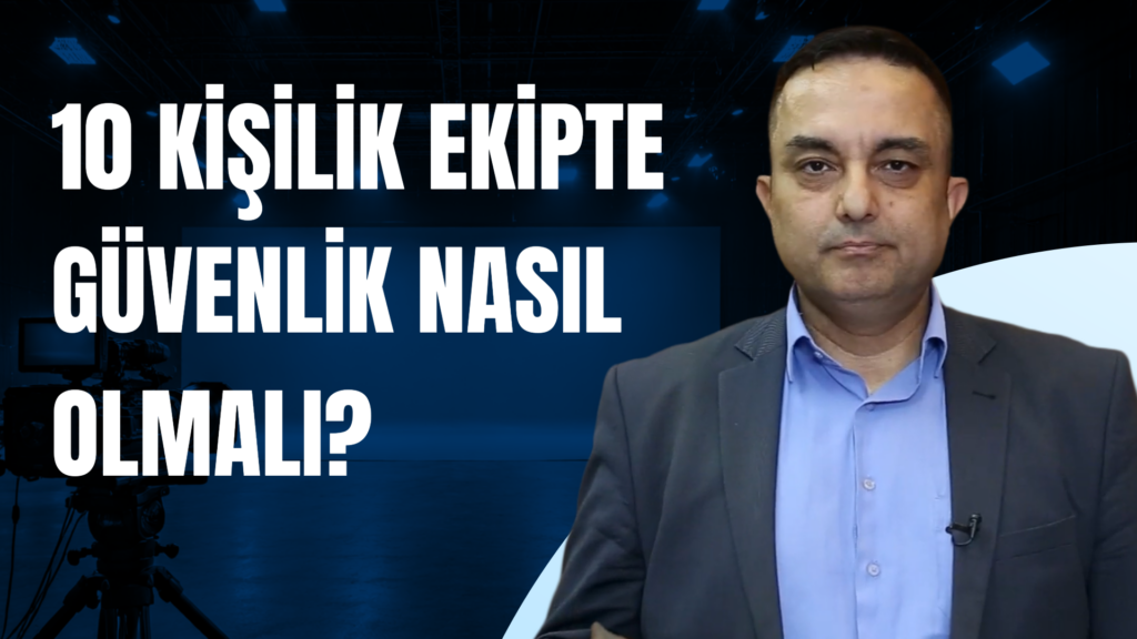 5-10 kişinin çalıştığı firmalar hangi siber güvenlik yatırımlarını yapmalı?
