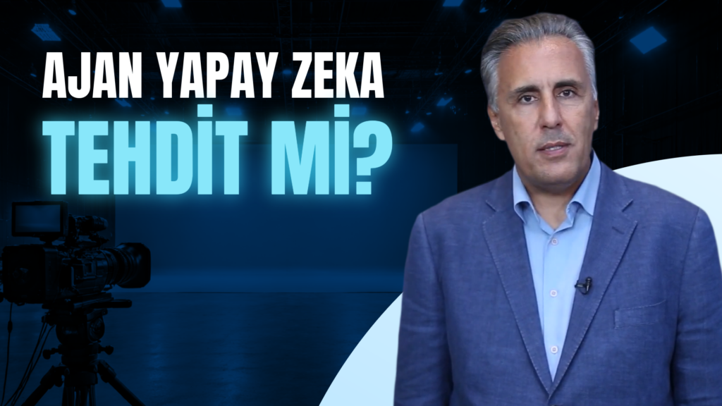 Agentic AI ile birlikte güvenliğimiz tehdit altında olabilir!