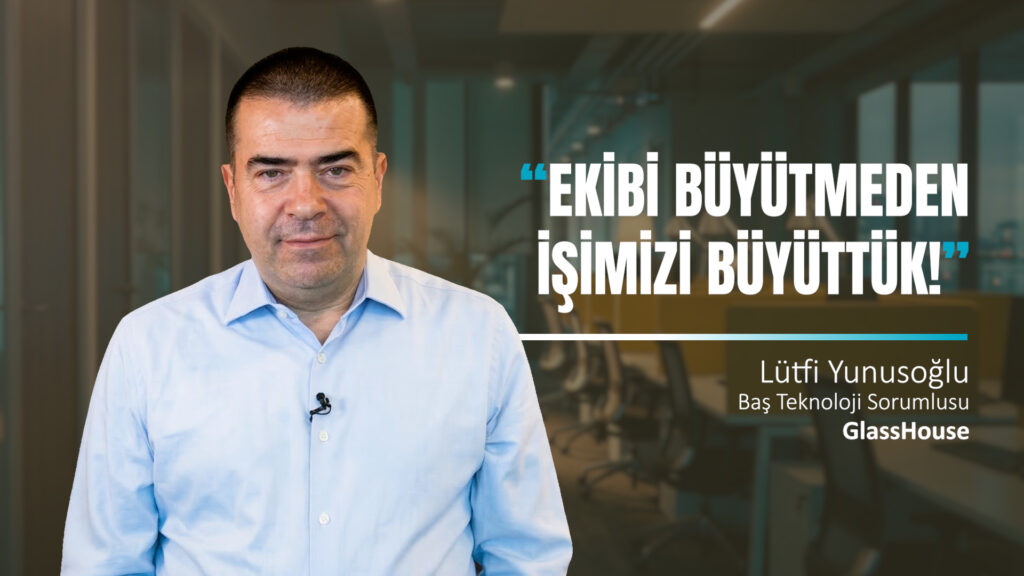 Opinnate Başarı Hikayesi – GlassHouse