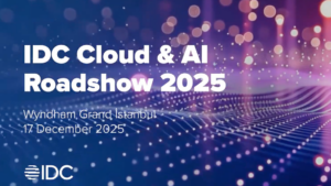 IDC Cloud & AI Roadshow 2025 Etkinliği