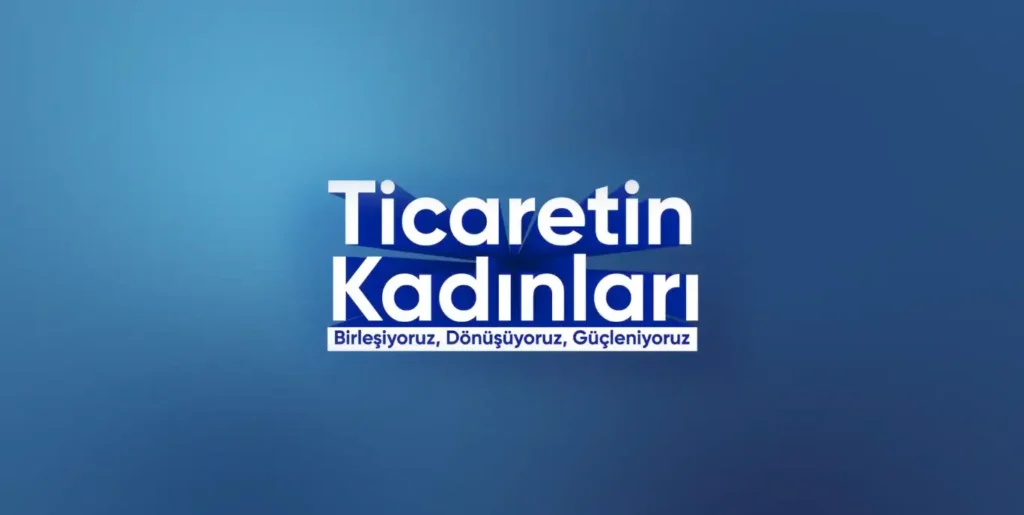 KAGİDER Ticaretin Kadınları Buluşması 2025