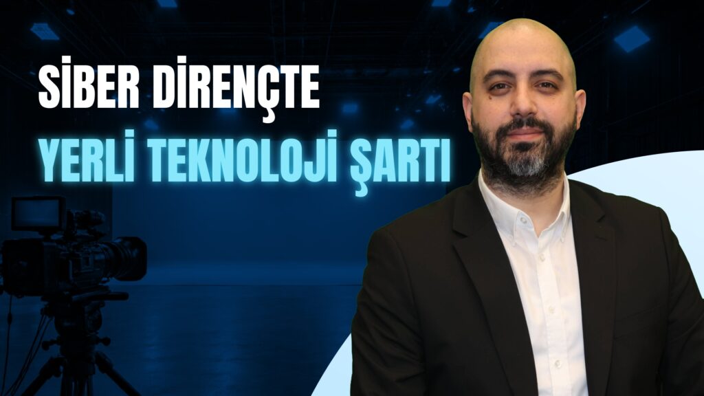 Kendi Teknoloji Enstrümanlarımızı Yaratmak Siber Savunmanın Temel Anahtarı mı?